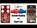 Caline 'Action Replay' Versus 'Tiger Eye' Guitar Pedal Demo