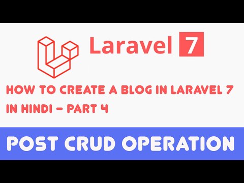 How to create a blog in Laravel 7 in Hindi Part4 Post List Add Update and Delete