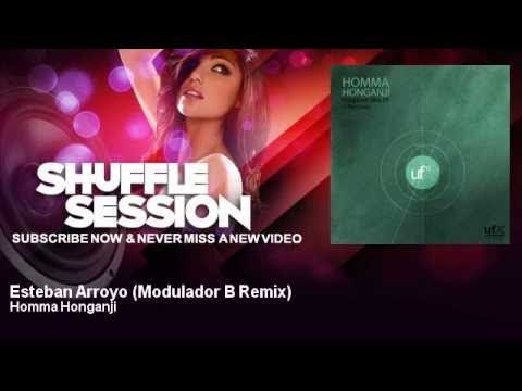 Homma Honganji - Esteban Arroyo - Modulador B Remix