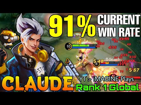91% Current Win Rate Claude Bad Bro! - Top 1 Global Claude by YT :- iMAGINE Plays - Mobile Legends