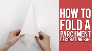 Learn How to Fold a Parchment Bag for Piping