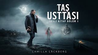 Taş Ustası —Onlarca Yıl Gömülü Kaldı. Artık Değil. | Bölüm 1 | Camilla Läckberg 