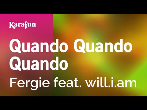 Quando Quando Quando - Fergie & will.i.am | Karaoke Version | KaraFun
