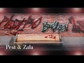 PEST & ZALA (ft. Pieetro & Brayen)