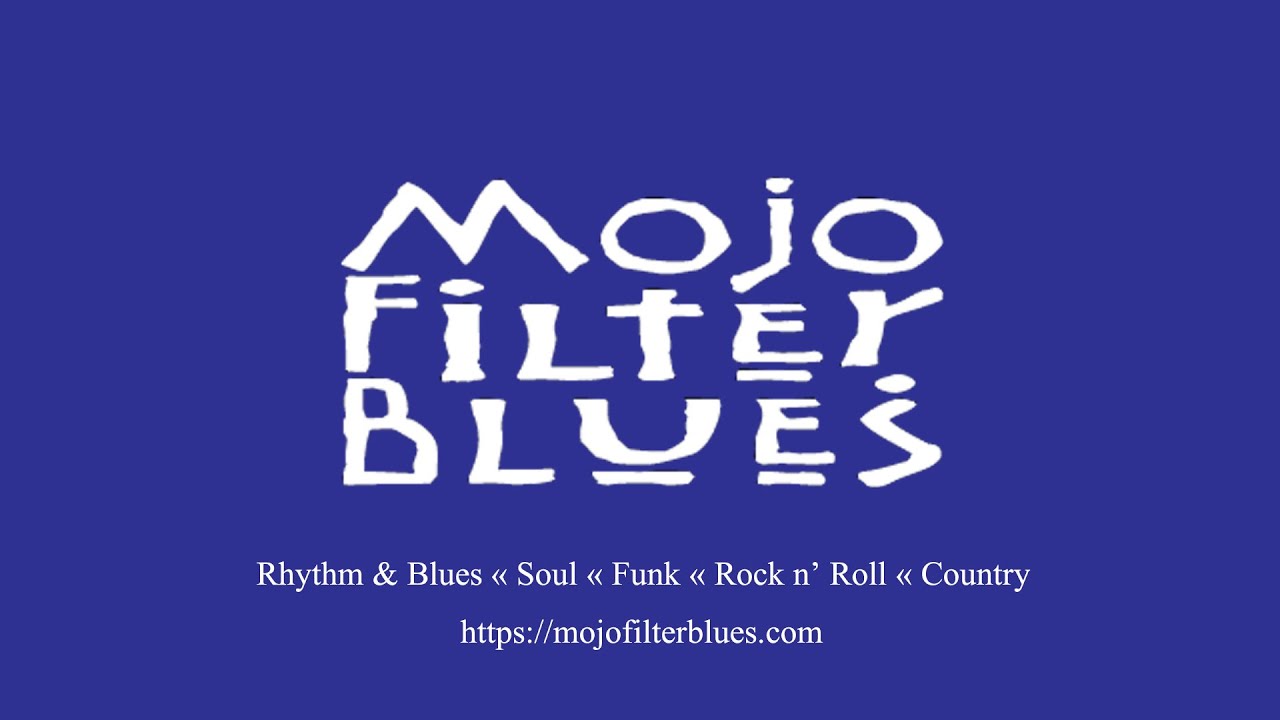 Promotional video thumbnail 1 for Mojo Filter Blues