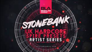 Video thumbnail for Stonebank | Beatlab Audio - UK Hardcore Spire Presets (demo track) by Juls