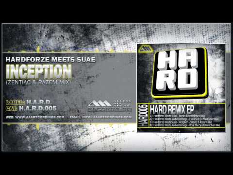 Hardforze Meets Suae - Inception (Zentiac & Razem Mix)