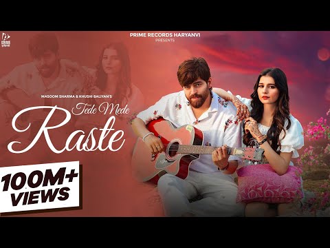 Tede Mede Raste (Official Video) Masoom Sharma, Khushi Baliyan | New Haryanvi Songs Haryanavi 2024