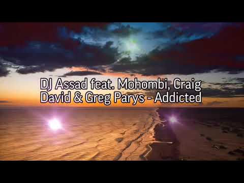 DJ Assad feat. Mohombi, Craig David & Greg Parys - Addicted (Премьера Трека 2013)