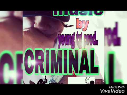 YOUNG TG - CRIMINAL (Audio oficial) by young tg prod.