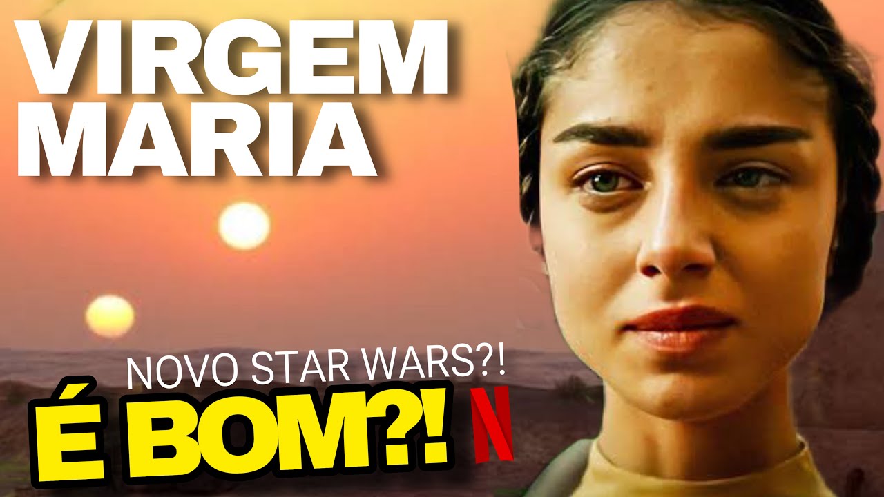 VIRGEM MARIA DA NETFLIX - CRÍTICA COM SPOILER - vai agradar a quem ?