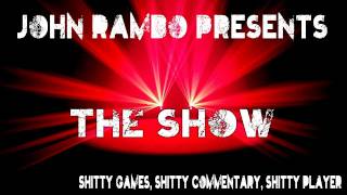 JohnRamboPresents The Show - episode 1 (09/23/11)