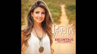 Paula Fernandes &amp; Dominguinhos - Caminhoneiro (Gentle On My Mind)