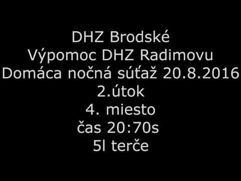 DHZ Brodské Výpomoc - DHZ Radimov 2.útok Domáca súťaž 20.8.2016