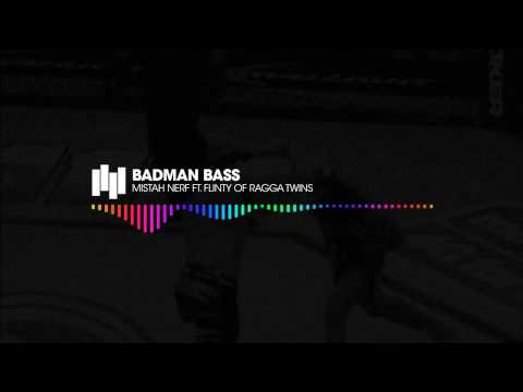 [Kurai] Mistah Nerf - Badman (Ft. Flinty of Ragga Twins)