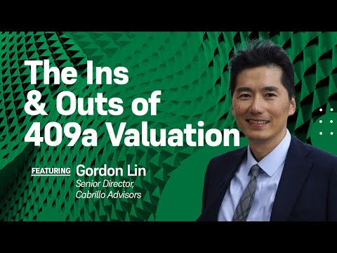 The Ins and Outs of 409a Valuation