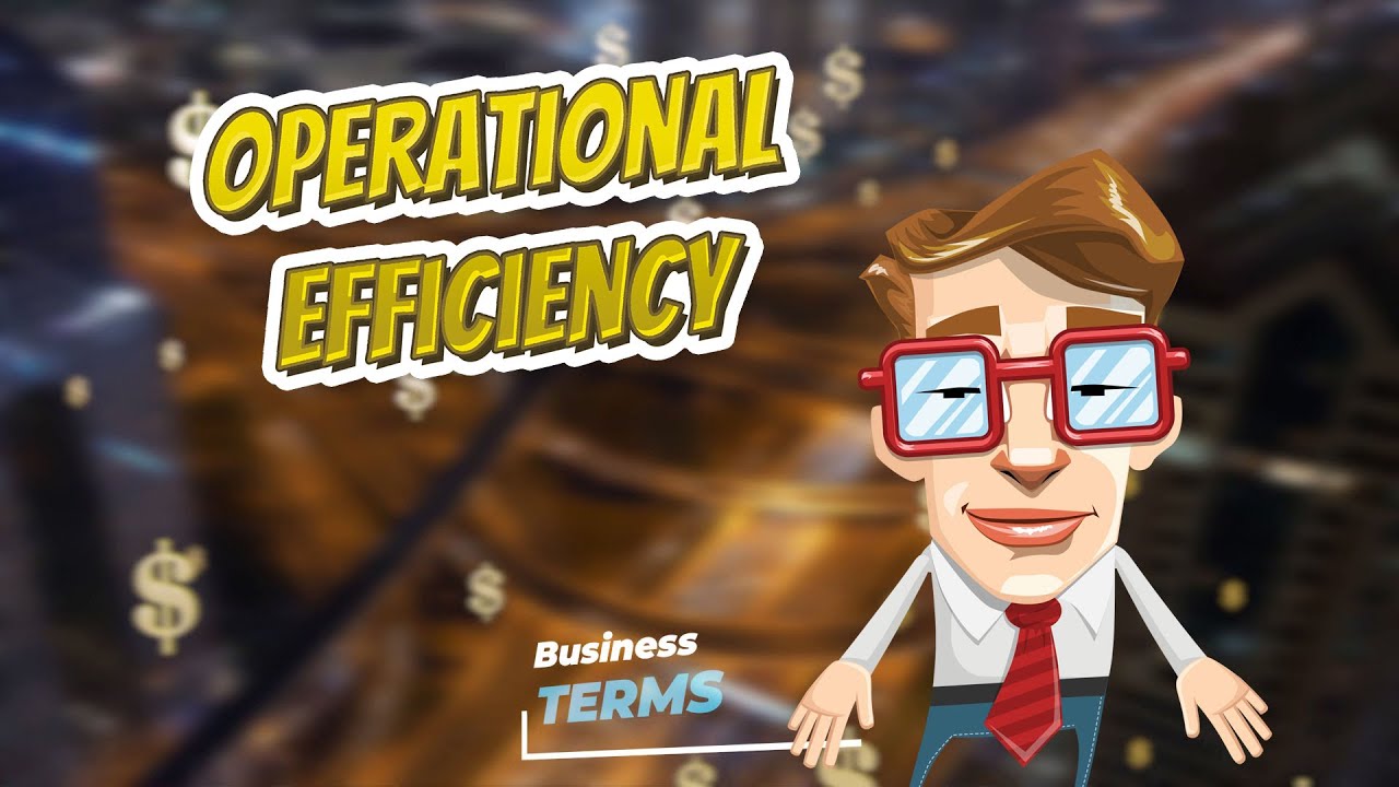Operational efficiency 📈💲 BUSINESS TERMS 💲📉