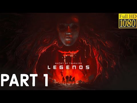 GHOST OF TSUSHIMA LEGENDS Walkthrough Gameplay [PART 1] - No Commentary (PS4)