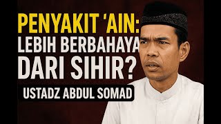 Download lagu Penyakit ‘Ain: Lebih Berbahaya dari Sihir? | Ustadz Abdul Somad mp3 Download lagu Penyakit ‘Ain: Lebih Berbahaya dari Sihir? | Ustadz Abdul Somad mp3