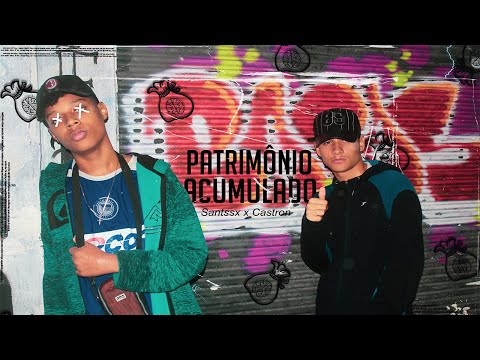 Patrimônio acumulado | Santssx x Castron [Official Video] (Prod.theskybeats)