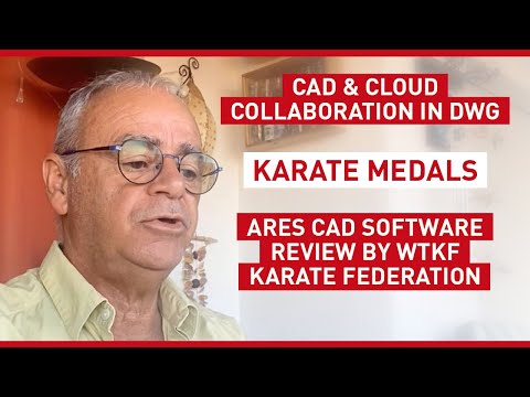 CAD & Cloud Collaboration in DWG | Karate Medals | ARES Commander Review by WTKF Karate Federation