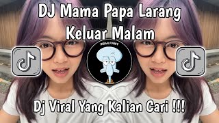 Download lagu DJ MAMA PAPA LARANG MALAH PULANG MALAM BY NAUFAL SYACHREZA DJ VIRAL TIKTOK 2026 YANG KALIAN CARI mp3