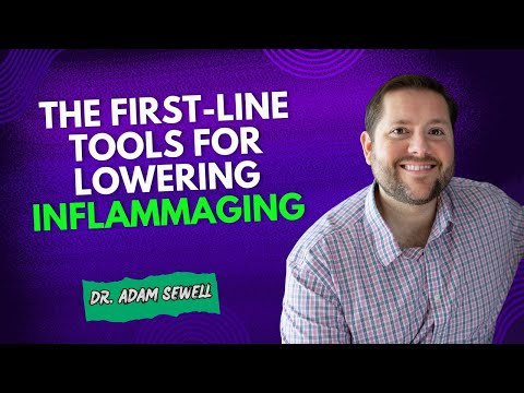 Erste Maßnahmen zur Reduzierung von Entzündungsalterung | Dr. Adam Sewell MD