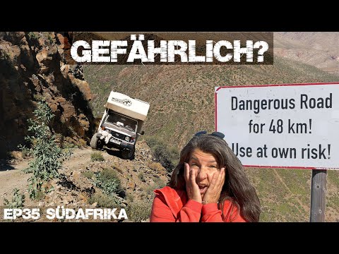 35 „The Hell“ ist es wirklich die gefährlichste Strasse Südafrikas! Weltreise im Expeditionsmobil