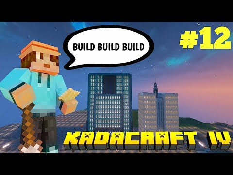 KadaCraft 4 : #12 Building #2
