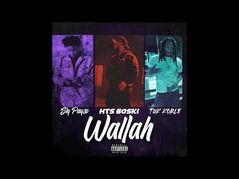HTS Boski - Wallah (ft Sly Payso & Tuk Korle )