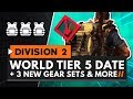 World Tier 5, New Stronghold & Heroic Difficulty Release Date + 3 New Gear Sets | The Division 2