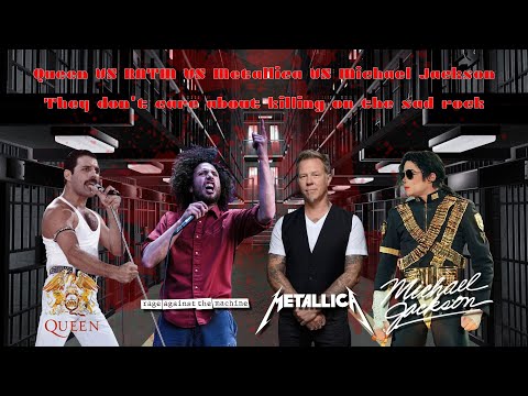They Don't Care About killing On The Sad Rock (Mashup - Barletta) Queen X MJ X RATM X Metallica
