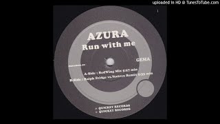 Azura - Run With Me (RedWing Mix)
