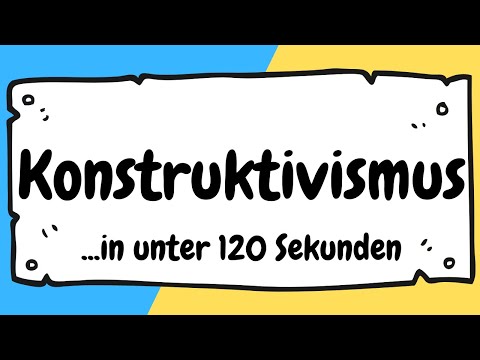Constructivism explained in under 120 seconds | EDUCATING CHANNEL