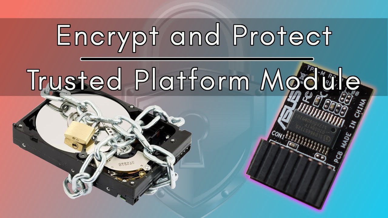 What is a Trusted Platform Module (TPM)? Protecting your PC and data through hardware encryption