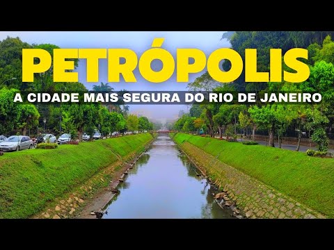 A CIDADE MAIS SEGURA DO RIO DE JANEIRO | PETRÓPOLIS RJ