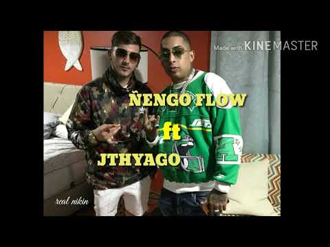 ÑENGO FLOW ft JTHYAGO -🔥 LOS TIEMPOS ESTAN CALIENTES (PREVIEW)🎵❌💥