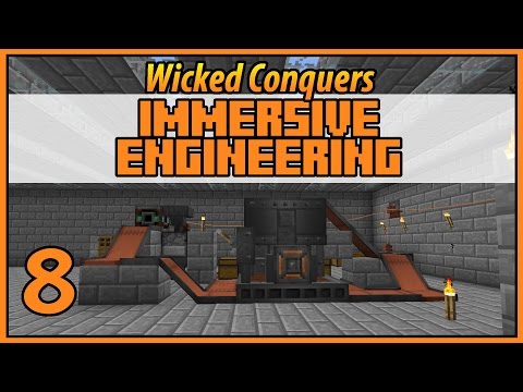 Smelting [Audio Fix] - Wicked Conquers Immersive Engineering - Ep 8 - [Let's Play Minecraft Mods]