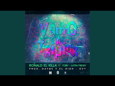 Vamo' a Tripiar (feat. Latin Fresh & amp; Rayo & amp; Toby)