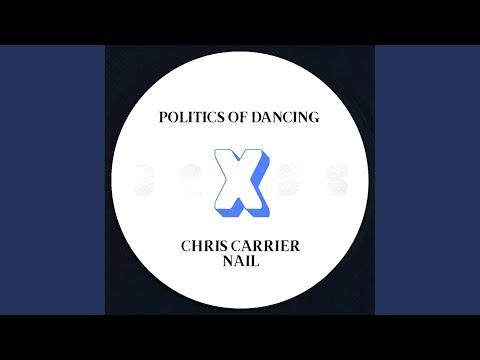 Politics Of Dancing X Nail (Original Mix)