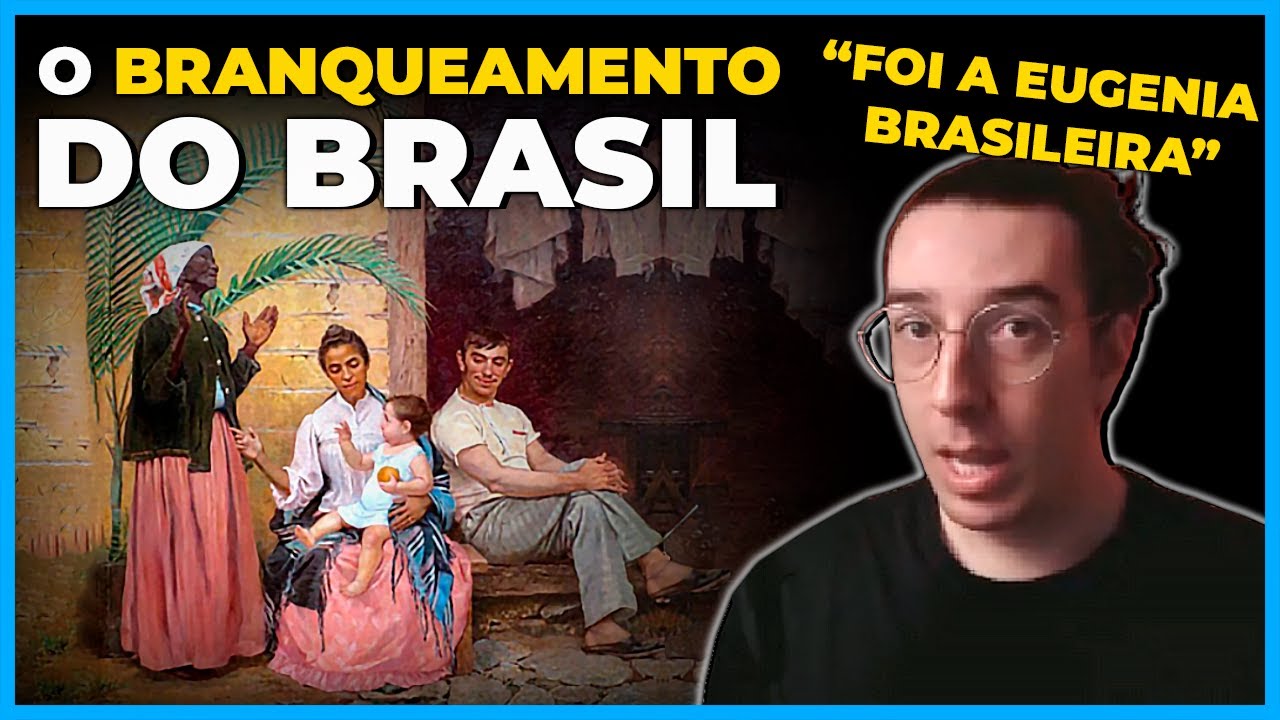 O IDEÁRIO DE BRANQUEAMENTO DO BRASIL: HISTÓRIA E IMPACTO | Cortes do História Pública