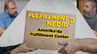 Fulfillment Nedir ?