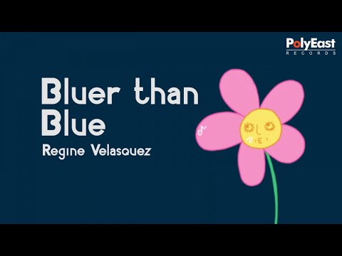 Regine Velasquez - Bluer Than Blue - (Official Lyric Video)
