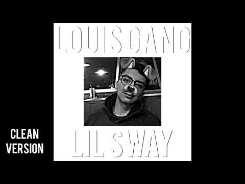 Lil Sway - Louis Gang ft. Lil Mari (Prod. 1K) [Clean Version]