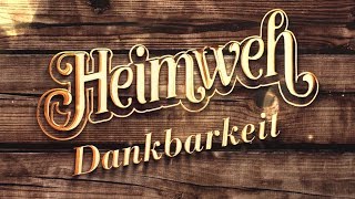 Heimweh «Dankbarkeit» (Offiziells Musigvideo)