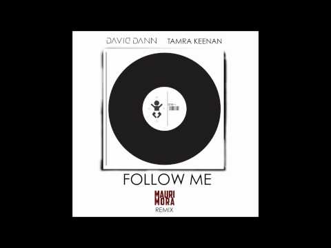 David Dann ft. Tamra Keenan - Follow Me (Mauri & Mora Remix)