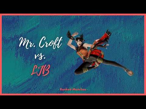 Mr. Croft vs. LJB - Ranked Matches