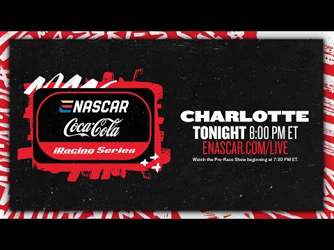 eNASCAR Coca-Cola iRacing Series | Round 8 | Coca-Cola 160 | Charlotte Motor Speedway