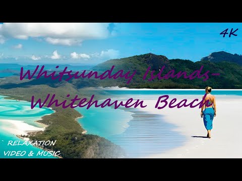 Whitsunday Islands-Whitehaven Beach! Australia's MOST Beautiful Place!?RELAXATION VIDEO & MUSIC! 4K