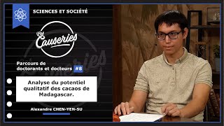 Parcours de doctorants et docteurs #8 - Analyse du potentiel qualitatif des cacaos de Madagascar